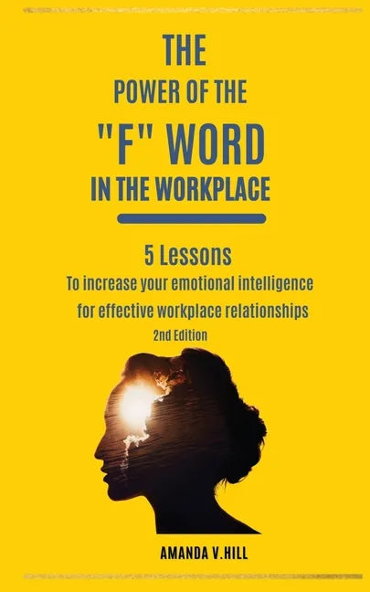 The Power of the F Word in the Workplace - Paperback