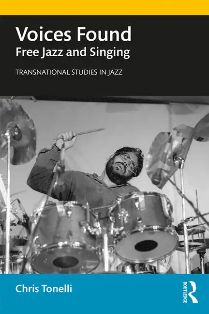 Voices Found: Free Jazz and Singing - Paperback