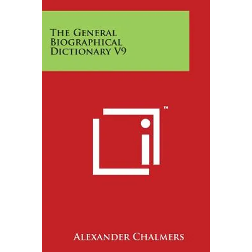 The General Biographical Dictionary V9 - Paperback