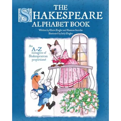 The Shakespeare Alphabet Book: An A-Z menagerie of Shakespearean proportions! - Paperback