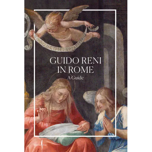 Guido Reni in Rome: A Guide - Paperback
