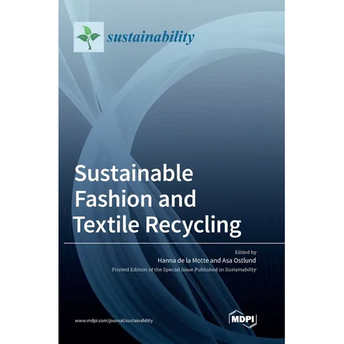 Sustainable Fashion and Textile Recycling - Hardcover