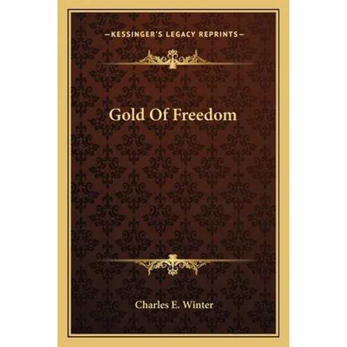 Gold Of Freedom - Paperback