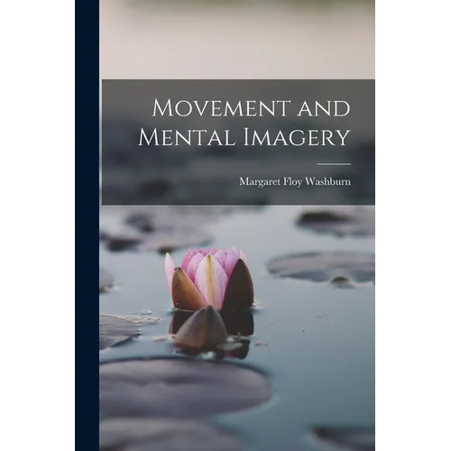 Movement and Mental Imagery - Paperback
