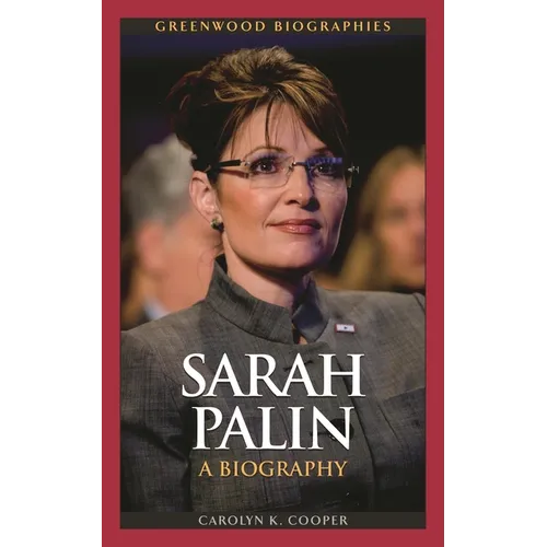 Sarah Palin: A Biography - Hardcover
