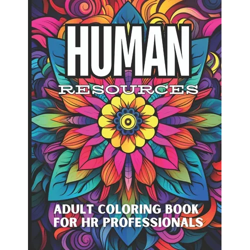 Human Resources: Color Your Way Through HR Challenges - Paperback