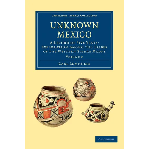 Unknown Mexico - Volume 2 - Paperback