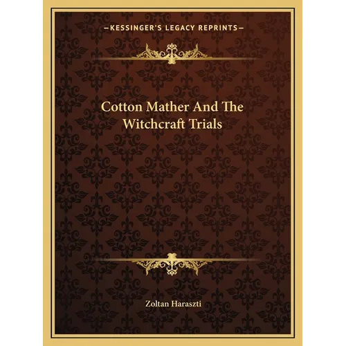 Cotton Mather And The Witchcraft Trials - Paperback