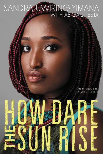 How Dare the Sun Rise: Memoirs of a War Child - Paperback
