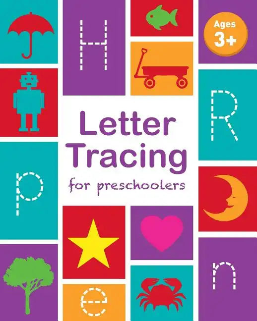 Letter Tracing Book for Preschoolers: Letter Tracing Book, Practice For Kids, Ages 3-5, Alphabet Writing Practice - Paperback