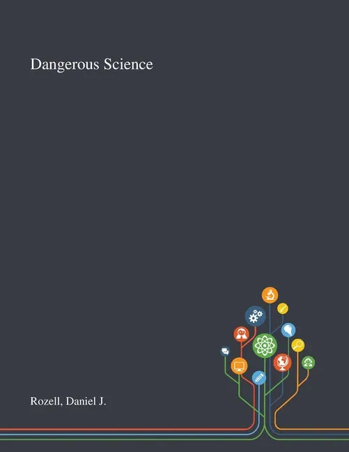 Dangerous Science - Paperback