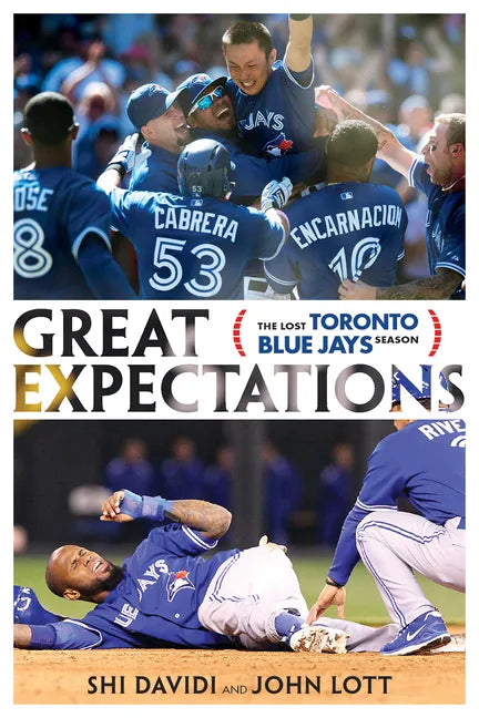 Great Expectations: The Lost Toronto Blue Jays Season - Paperback