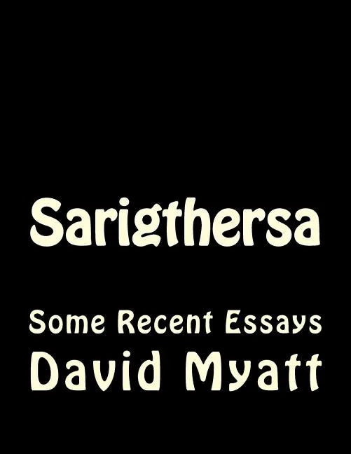 Sarigthersa: Some Philosophical And Autobiographical Essays - Paperback