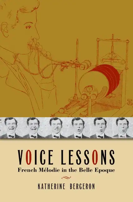 Voice Lessons: French Mélodie in the Belle Epoque - Hardcover