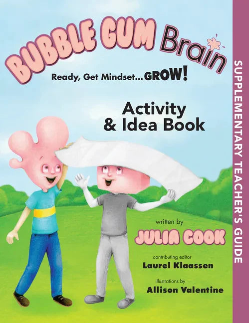 Bubble Gum Brain Activity and Idea Book: Ready, Get Mindset...Grow! - Paperback