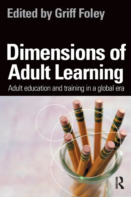 Dimensions of Adult Learning: Adult Education and Training in a Global Era - Paperback