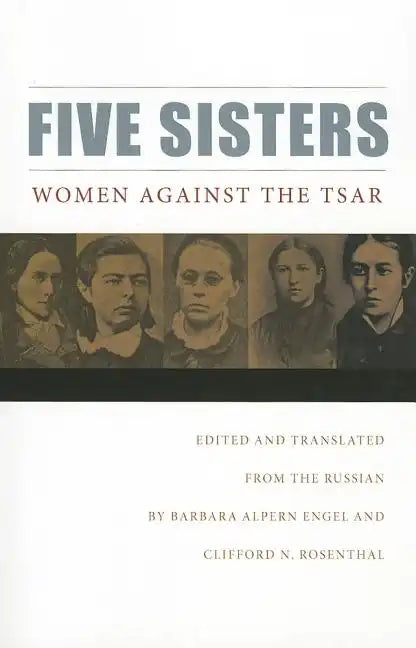 Five Sisters: Women Against the Tsar - Paperback