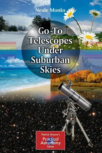 Go-To Telescopes Under Suburban Skies - Paperback