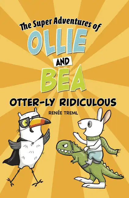 Otter-Ly Ridiculous - Hardcover