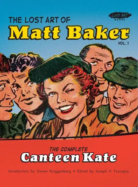 The Lost Art of Matt Baker Vol. 1: The Complete Canteen Kate - Hardcover