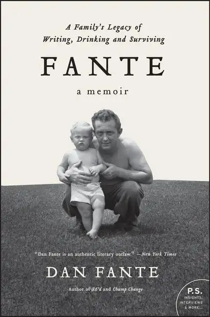 Fante: A Family's Legacy of Writing, Drinking and Surviving - Paperback