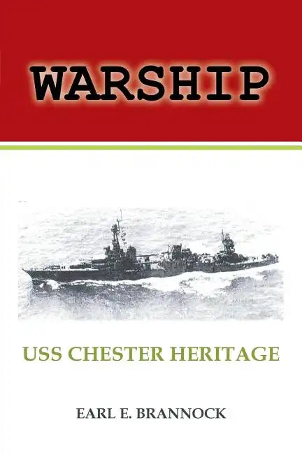 Warship: USS Chester Heritage - Paperback