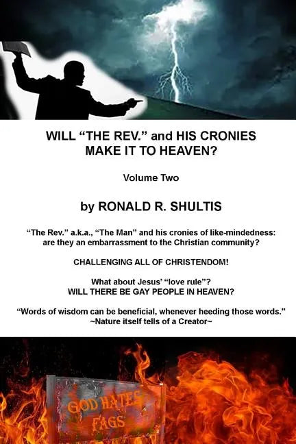 Will "The Rev." and His Cronies Make It To Heaven? Volume Two - Paperback