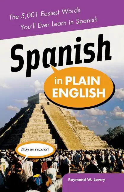 Spanish in Plain English: The 5,001 Easiest Words You'll Ever Learn in Spanish - Paperback