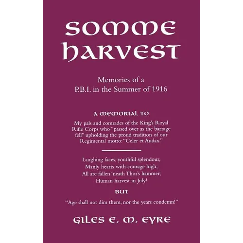 Somme Harvest.Memories of a Pbi in the Summer of 1916. - Paperback
