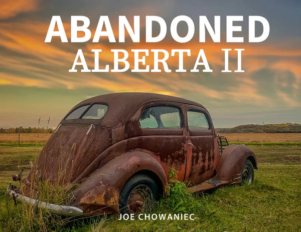 Abandoned Alberta II - Hardcover