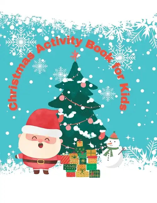 Kid's Christmas Coloring and Activity Book: Christmas coloring page and activity book for Kids - Paperback