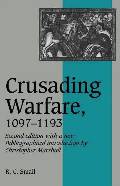 Crusading Warfare, 1097 1193 - Paperback