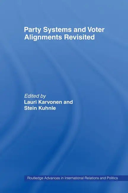 Party Systems and Voter Alignments Revisited - Paperback