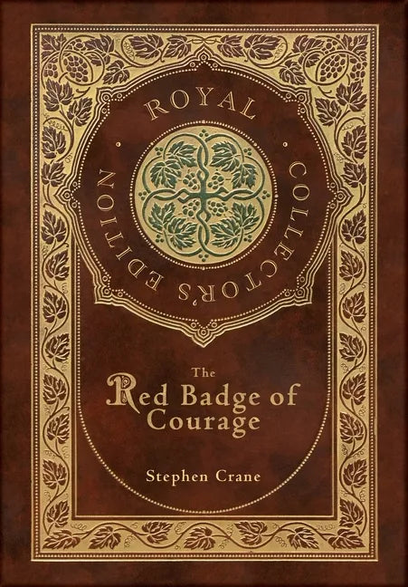 The Red Badge of Courage (Royal Collector's Edition) (Case Laminate Hardcover with Jacket) - Hardcover