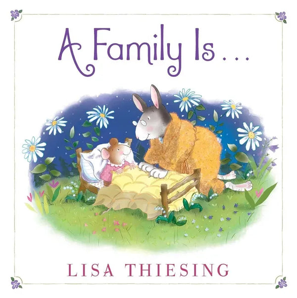 A Family Is... - Hardcover