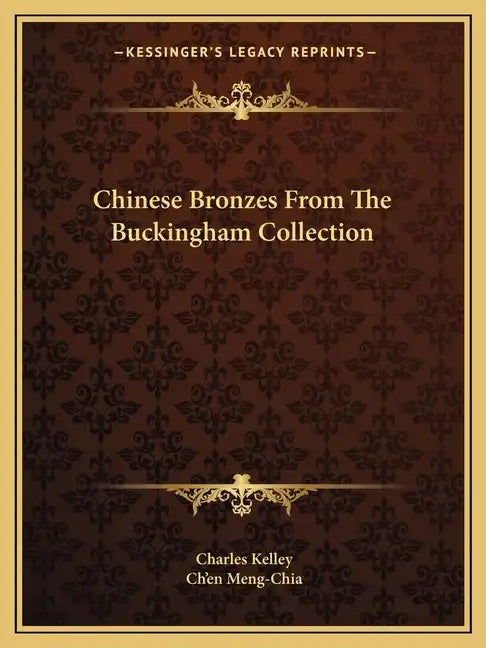 Chinese Bronzes from the Buckingham Collection - Paperback