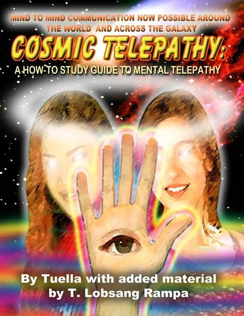Cosmic Telepathy: A How-To Study Guide to Mental Telepathy - Paperback
