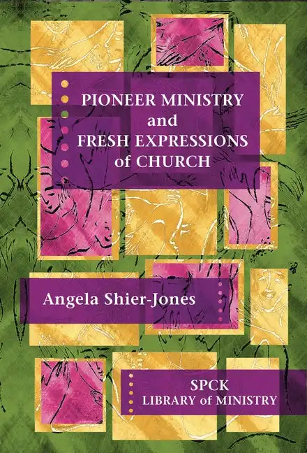 Pioneer Ministry and Fresh Expressions of Church - Paperback