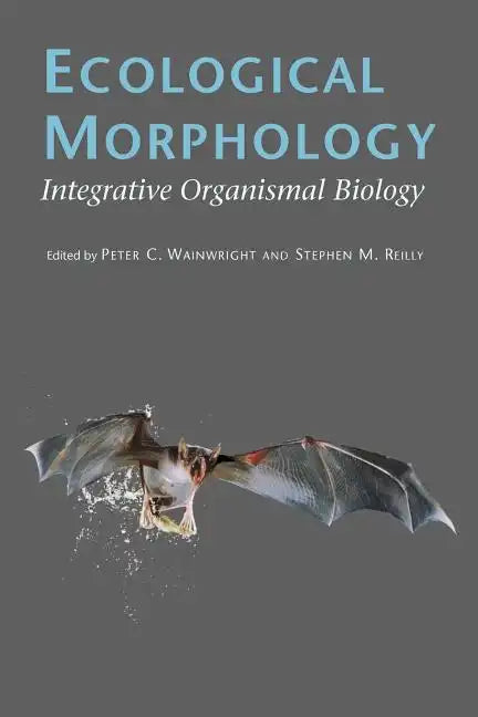 Ecological Morphology: Integrative Organismal Biology - Paperback