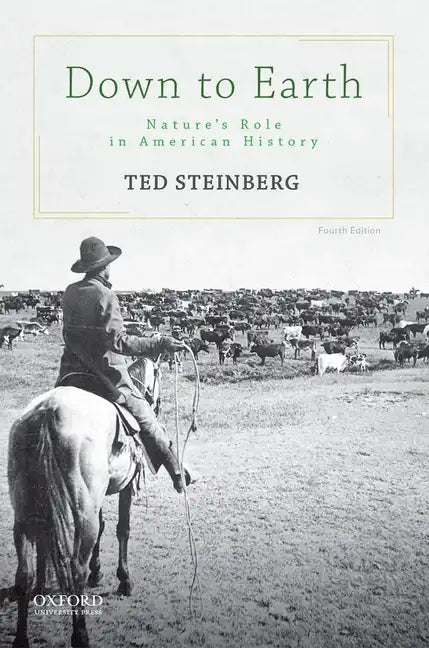 Down to Earth: Nature's Role in American History - Paperback