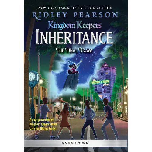 Kingdom Keepers: Inheritance: The Final Draw: Kingdom Keepers Inheritance Book 3 - Hardcover