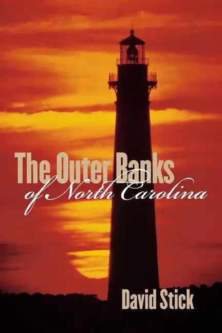 The Outer Banks of North Carolina, 1584-1958 - Paperback