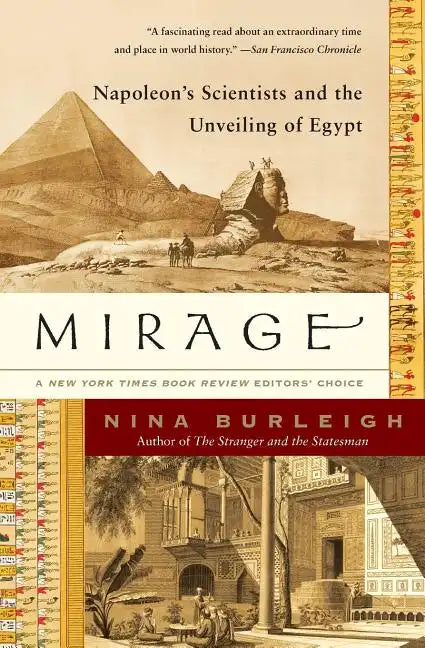 Mirage: Napoleon's Scientists and the Unveiling of Egypt - Paperback