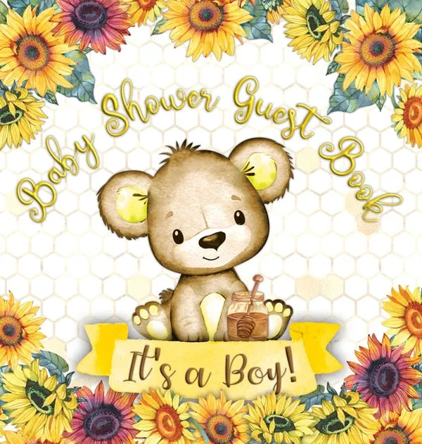 It's a Boy: Baby Shower Guest Book with Teddy Bear and Sunflower Theme, Memory Book with Wishes, Advice, and Gift Tracking for a Baby Boy - Perfect fo - Hardcover