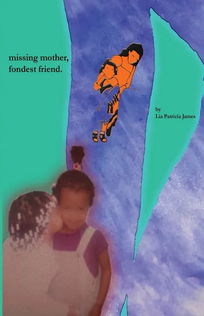 Missing mother, fondest friend. - Paperback