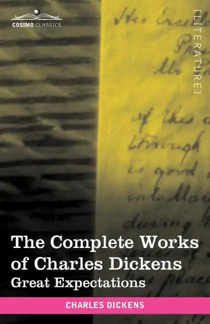 The Complete Works of Charles Dickens (in 30 Volumes, Illustrated): Great Expectations - Paperback