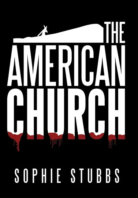 The American Church - Hardcover