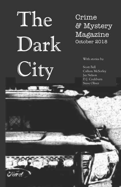 The Dark City Crime & Mystery Magazine: Volume 4, Issue 1 - Paperback