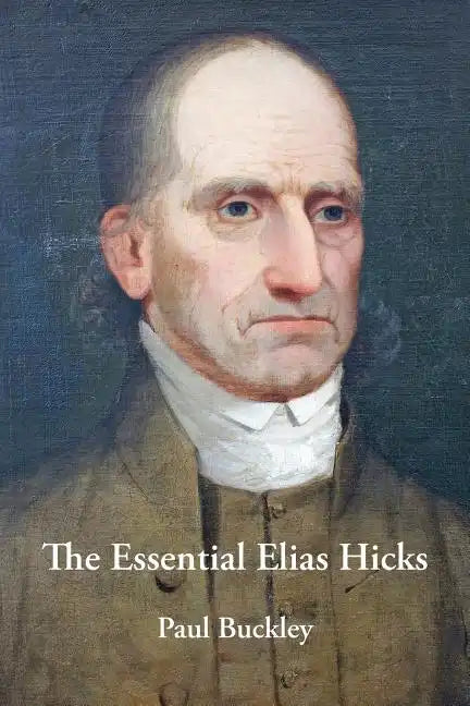 The Essential Elias Hicks - Paperback