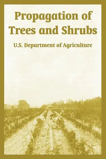 Propagation of Trees and Shrubs - Paperback